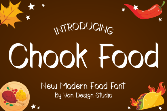 Chook Food: A Script Font You Can Trust