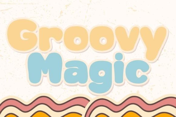 Groovy Magic: A Font That Makes Your Business Look Consistent and Trustworthy
