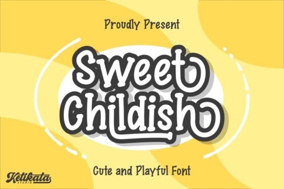 Sweet Childish: A Font for Playful Editorial Mood